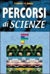 Percorsi di scienze. Volume F. Approfondimenti e materiale per il portfolio. Per la scuola media