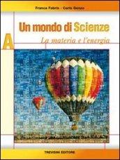 Un mondo di scienze. Per la Scuola media. Con CD Audio: 1