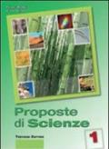 Proposte di scienze. Per la Scuola media. Con CD-ROM. Con espansione online: 1