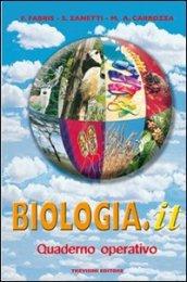 Biologia.it. Quaderno operativo. Per i Licei e gli Ist. Magistrali