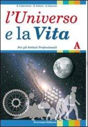 L'universo e la vita. Con espansione online. Per gli Ist. professionali. 1.