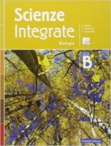 Scienze integrate. Vol. B: Biologia. Per le Scuole superiori. Con e-book. Con espansione online