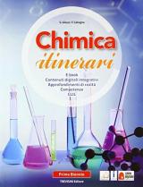 Chimica itinerari. Per il primo biennio delle Scuole superiori. Con e-book. Con espansione online