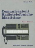 Comunicazioni radiotelefoniche marittime. Per gli Ist. Tecnici nautici