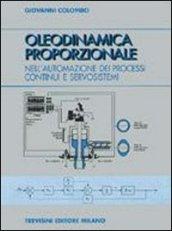 Oleodinamica proporzionale. Per gli Ist. Tecnici industriali