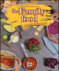 The family food. Ricette naturali per famiglie incasinate