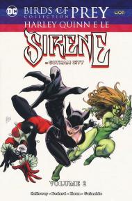 Harley Quinn e le sirene di Gotham City. Birds of prey collection. Vol. 2