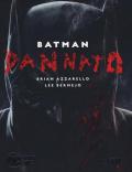 Dannato. Batman. Ediz. deluxe