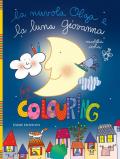 La nuvola Olga e la luna Giovanna. Colouring. Ediz. illustrata