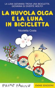 La nuvola Olga e la luna in bicicletta. Ediz. a colori