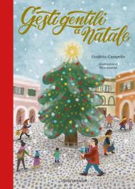 Gesti gentili a Natale. Ediz. a colori