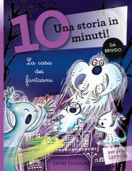 La casa dei fantasmi. Una storia in 10 minuti!