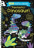 Fantastici dinosauri. Neon gratta e colora. Ediz. illustrata. Con matita in legno per grattare