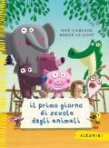 Il primo giorno di scuola degli animali. Ediz. a colori