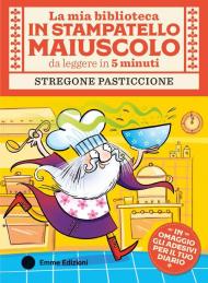 Stregone pasticcione. Stampatello maiuscolo. Ediz. a colori