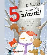 Leggo una storia d'inverno in… 5 minuti! Stampatello maiuscolo. Ediz. a colori