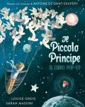 Il piccolo principe. Il libro pop up. Ediz. a colori