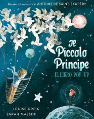 Il piccolo principe. Il libro pop up. Ediz. a colori