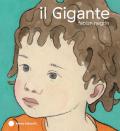 Il Gigante. Ediz. a colori