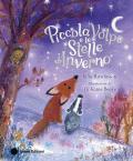 Piccola Volpe e le stelle d'inverno. Ediz. a colori