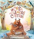 La casa che l'amore costruì. Ediz. a colori