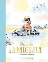 Parole d'amicizia. Ediz. a colori