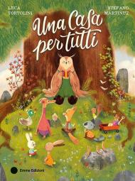 Una casa per tutti. Ediz. a colori