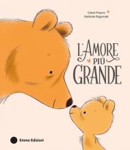 L'amore piu grande. Ediz. a colori
