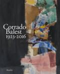 Corrado Balest 1923-2016. Catalogo della mostra, (Venezia, 19 gennaio-24 marzo 2018)