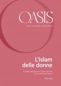 Oasis. Cristiani e musulmani nel mondo globale. Vol. 30: Islam delle donne. Teologhe, femministe e leader politiche: la voce delle musulmane, L'.