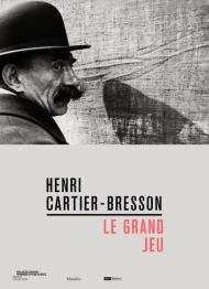 Henri Cartier-Bresson. Le grand jeu. Ediz. italiana, inglese e francese