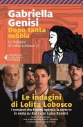 Dopo tanta nebbia. Le indagini di Lolita Lobosco. Vol. 7