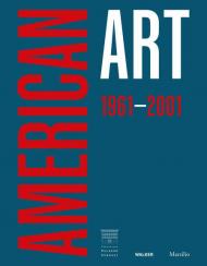 American art 1961-2001. Ediz. inglese