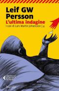 L' ultima indagine. I casi di Lars Martin Johansson. Vol. 4