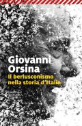 Il berlusconismo nella storia d'Italia