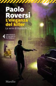 L'eleganza del killer. La serie di Radeschi. Vol. 9