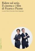 Ridere sul serio. Il cinema e i film di Ficarra e Picone