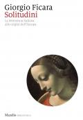 Solitudini. La letteratura italiana alle origini dell’Europa