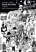 Poesia alla ribalta. Il teatro della neoavanguardia