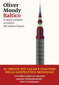 Baltico. Il mare conteso al centro del nostro futuro