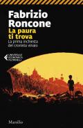 La paura ti trova. La prima inchiesta del cronista vinaio