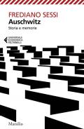 Auschwitz. Storia e memorie