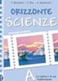 Orizzonte scienze. Ediz. riforma. Vol. A-B-C-D. Con portfolio. Per la Scuola media