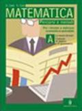 Matematica. Tomo A: Teorie formali. Elementi di algebra e goniometria. Per le Scuole superiori