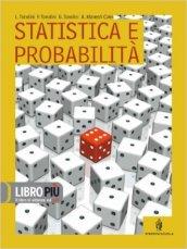 Fondamenti e metodi di matematica. Statistica e probabilità. Per le Scuole superiori