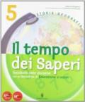 Tempo dei saperi. Sussidiario antropologico. Con espansione online. Per la 5ª classe elementare