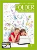 Folder. Informatica di base. Volume unico. Con espansione online. Per gli Ist. Tecnici e professionali