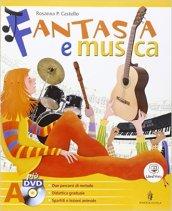 Fantasia e musica. Metodi e repertori strumentali. Musica contemporanea. Per la Scuola media. Con 2 DVD. Con espansione online