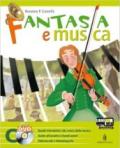 Fantasia e musica. Strumenti, forme e storia della musica. Per la Scuola media. Con DVD. Con espansione online