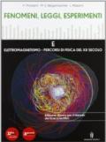 Fenomeni, leggi, esperimenti. Con percorsi interdisciplinari. Per le Scuole superiori. Con DVD-ROM. Con espansione online